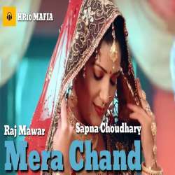 Mera Chand - Raj Mawar, Sapna Chaudhary Poster