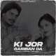 Ki Jor Gariban Da Remix Poster