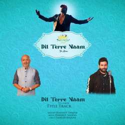 Dil Tere Naam - Harshit Saxena Poster