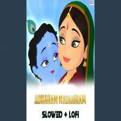 Adharam Madhuram (Slowed Lofi) Poster
