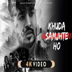 Khuda Samjhte Ho Poster