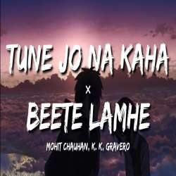 Tune Jo Na Kaha x Beete Lamhe (Lofi Mashup) Poster