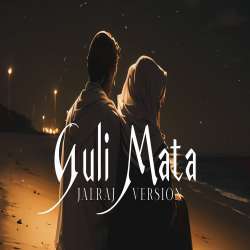 Guli Mata (Male Version) Poster