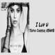 I Luv U (R3HAB VIP Remix) - Sofia Carson n R3HAB- Poster
