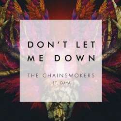 Dont Let Me Down - The Chainsmokers Poster