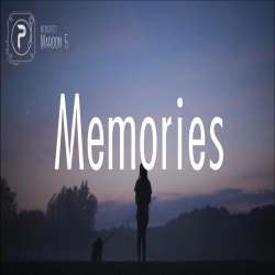 Memories - Maroon 5 320- Poster