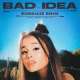 Bad Idea - Ariana Grande Poster
