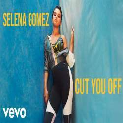 Cut You Off (Rare) - Selena Gomez Poster