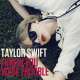 I Knew You Were Trouble (Taylor Version) - Taylor Swift 320 Poster